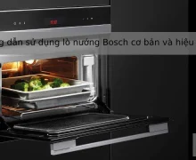 Hướng dẫn sử dụng lò nướng Bosch từ A-Z cho người mới mua