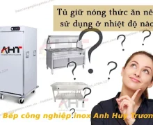 Cách điều chỉnh nhiệt độ và lưu ý tủ giữ nóng thức ăn đảm bảo ở nhiệt độ nào