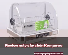 Review máy sấy chén Kangaroo. Đánh giá tính năng nổi bật